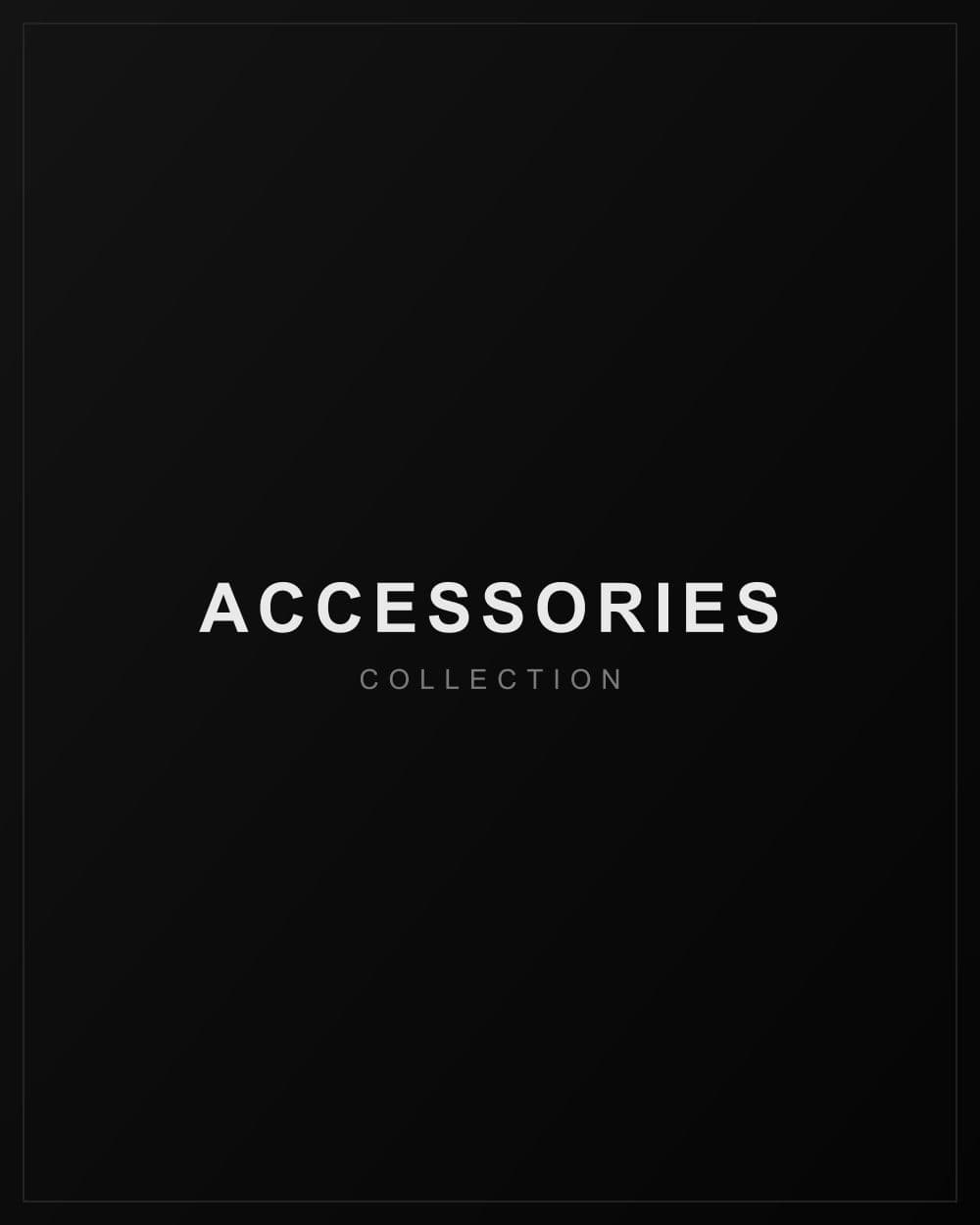 Accessories